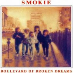 Smokie : Boulevard of Broken Dreams